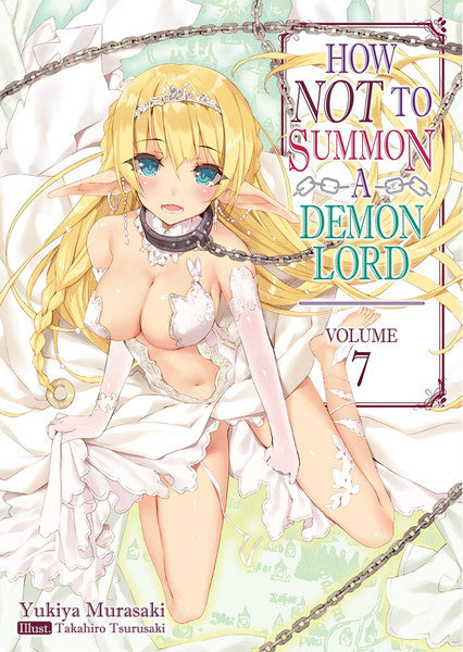 HOW NOT TO SUMMON A DEMON LORD VOL 07 NOVEL