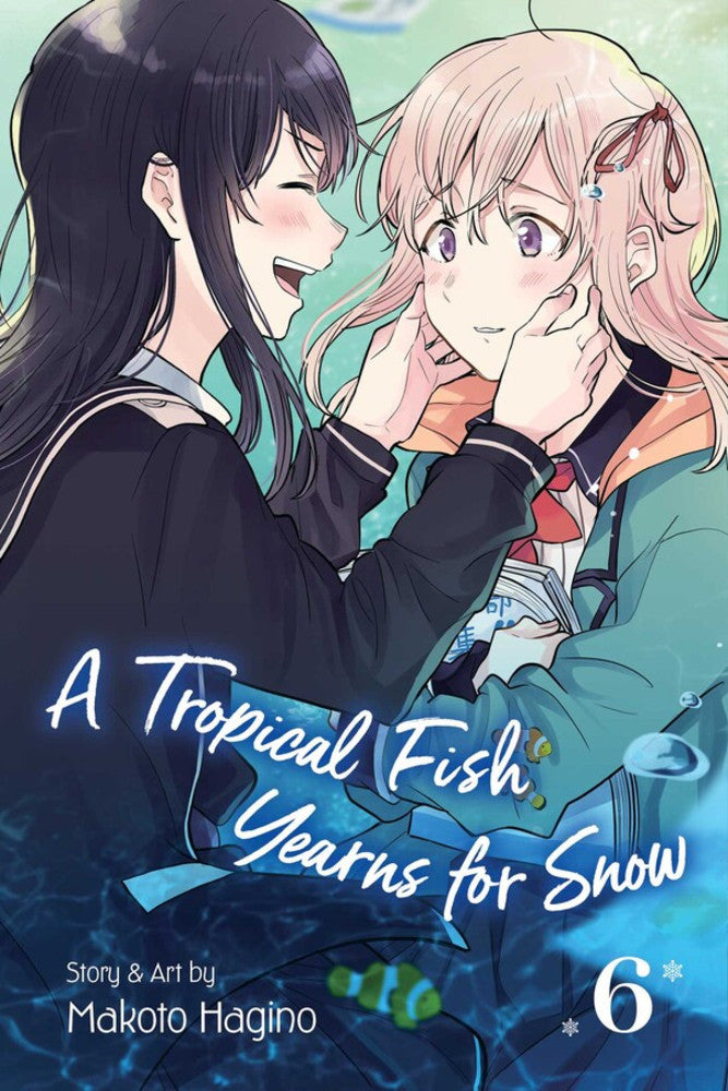 A TROPICAL FISH YEARNS FOR SNOW VOL 06 MANGA
