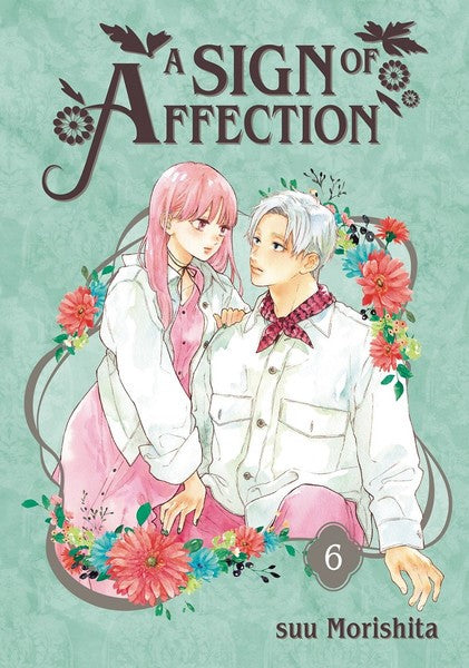 A SIGN OF AFFECTION - VOL 06 MANGA