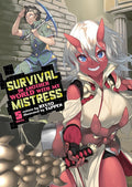 SURVIVAL WORLD MISTRESS VOL 05 NOVEL