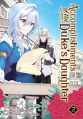 ACCOMPLISHMENTS OF THE DUKE'S DAUGHTER VOL 02 MANGA