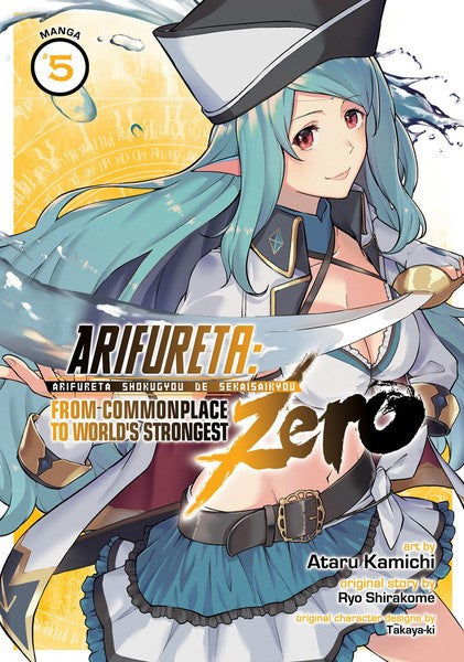 ARIFURETA FROM COMMON PLACE TO WORLD'S STRONGEST ZERO VOL 05 MANGA