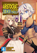 CHRONICLES OF AN ARISTOCRAT REBORN IN ANOTHER WORLD VOL 04 MANGA