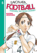 SAYONARA FOOTBALL FARWELL MY DEAR CRAMER VOLUME 5 MANGA