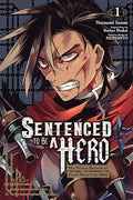 SENTENCED TO BE A HERO - VOLUME 01 MANGA