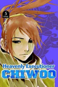 HEAVENLY EXECUTIONER CHIWOO VOL 05 MANGA