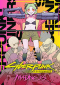 CYBERPUNK: EDGERUNNERS MADNESS - VOLUME 01 MANGA