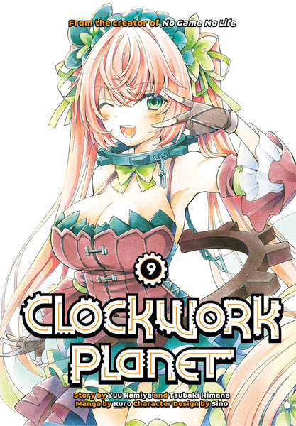 CLOCKWORK PLANET VOL 09 MANGA