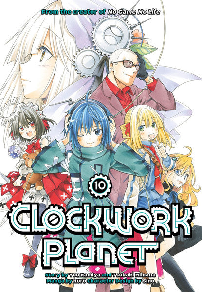 CLOCKWORK PLANET VOL 10 MANGA