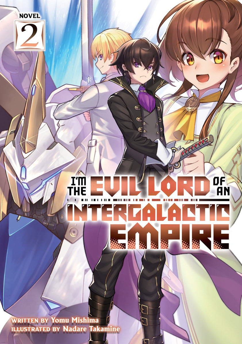 I'M THE EVIL LORD OF AN INTERGALACTIC EMPIRE VOL 02 NOVEL