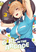 THE GIRL IN ARCADE VOLUME 03 MANGA