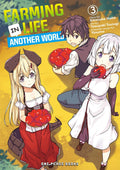 FARMING ANOTHER WORLD VOL 03 MANGA