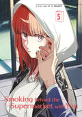 SMOKING BEHIND THE SUPERMARKET WITH YOU - VOLUME 05 MANGA