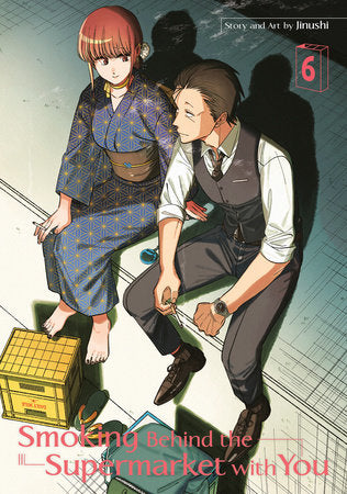 SMOKING BEHIND THE SUPERMARKET WITH YOU - VOLUME 06 MANGA