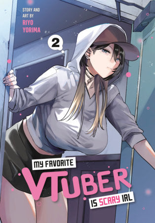 MY FAVORITE VTUBER IS SCARY IRL - VOLUME 02 MANGA