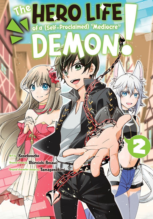 HERO LIFE OF A (SELF-PROCLAIMED) MEDIOCRE DEMON, THE! VOLUME 2 MANGA