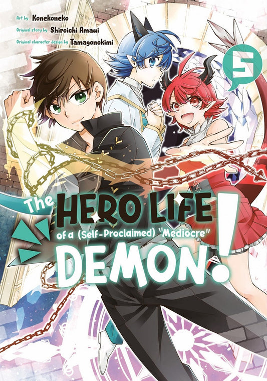 HERO LIFE OF A (SELF-PROCLAIMED) MEDIOCRE DEMON, THE! VOLUME 5 MANGA