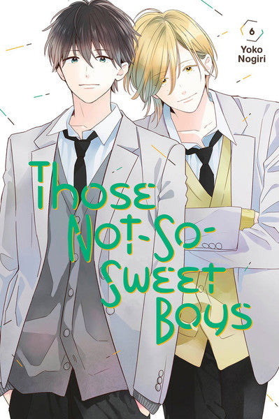 THOSE NOT-SO-SWEET BOYS VOLUME 6 MANGA