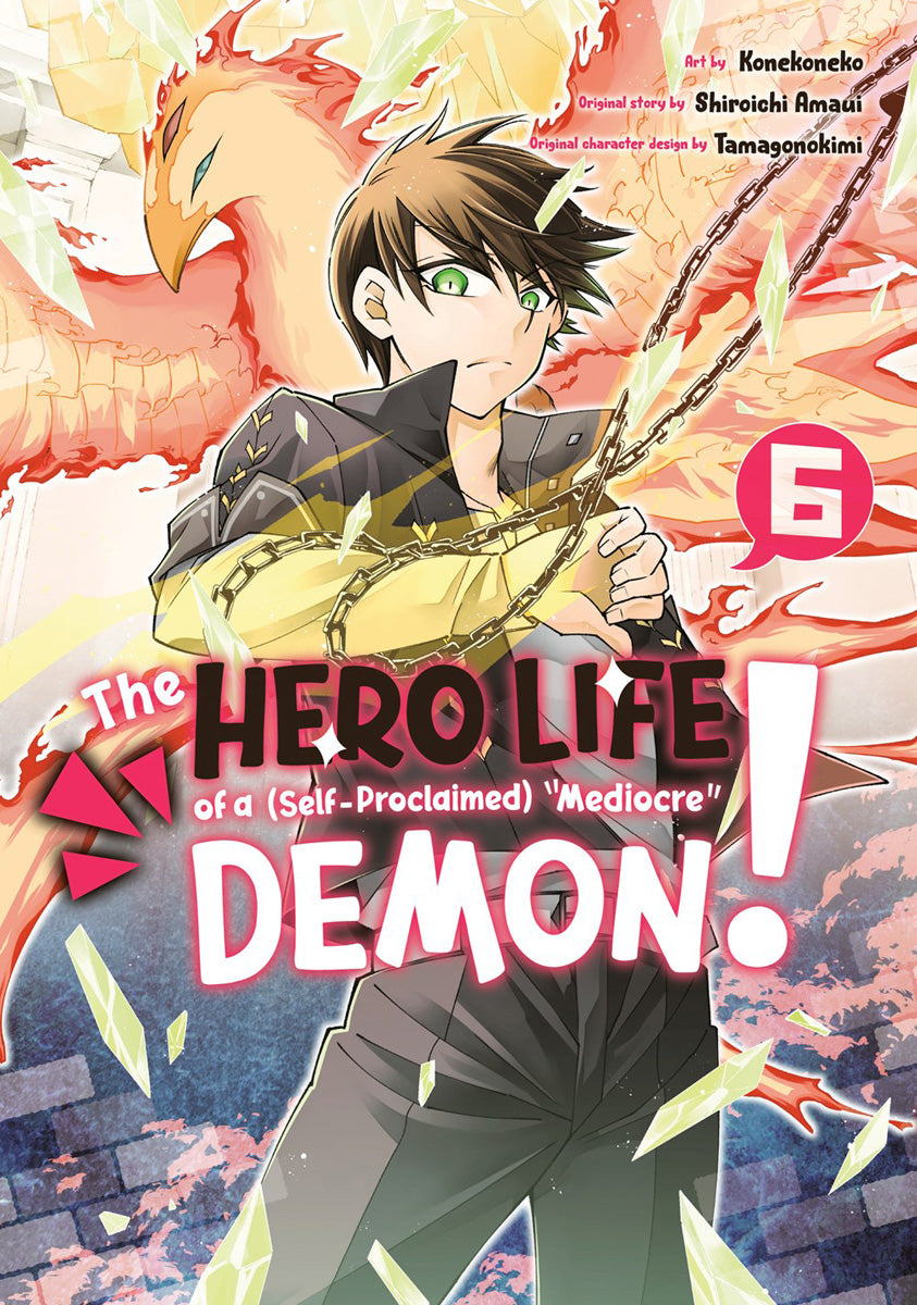 THE HERO LIFE OF A (SELF-PROCLAIMED) MEDIOCRE DEMON - VOLUME 6 MANGA