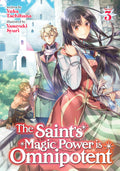 SAINT'S MAGIC POWER IS OMNIPOTENT VOL 03 NOVEL