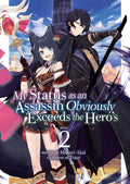 MY STATUS AS AN ASSASSIN OBVIOUSLY EXCEEDS THE HERO'S VOLUME 02 NOVEL
