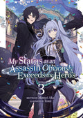 MY STATUS AS AN ASSASSIN OBVIOUSLY EXCEEDS THE HERO'S VOLUME 03 NOVEL