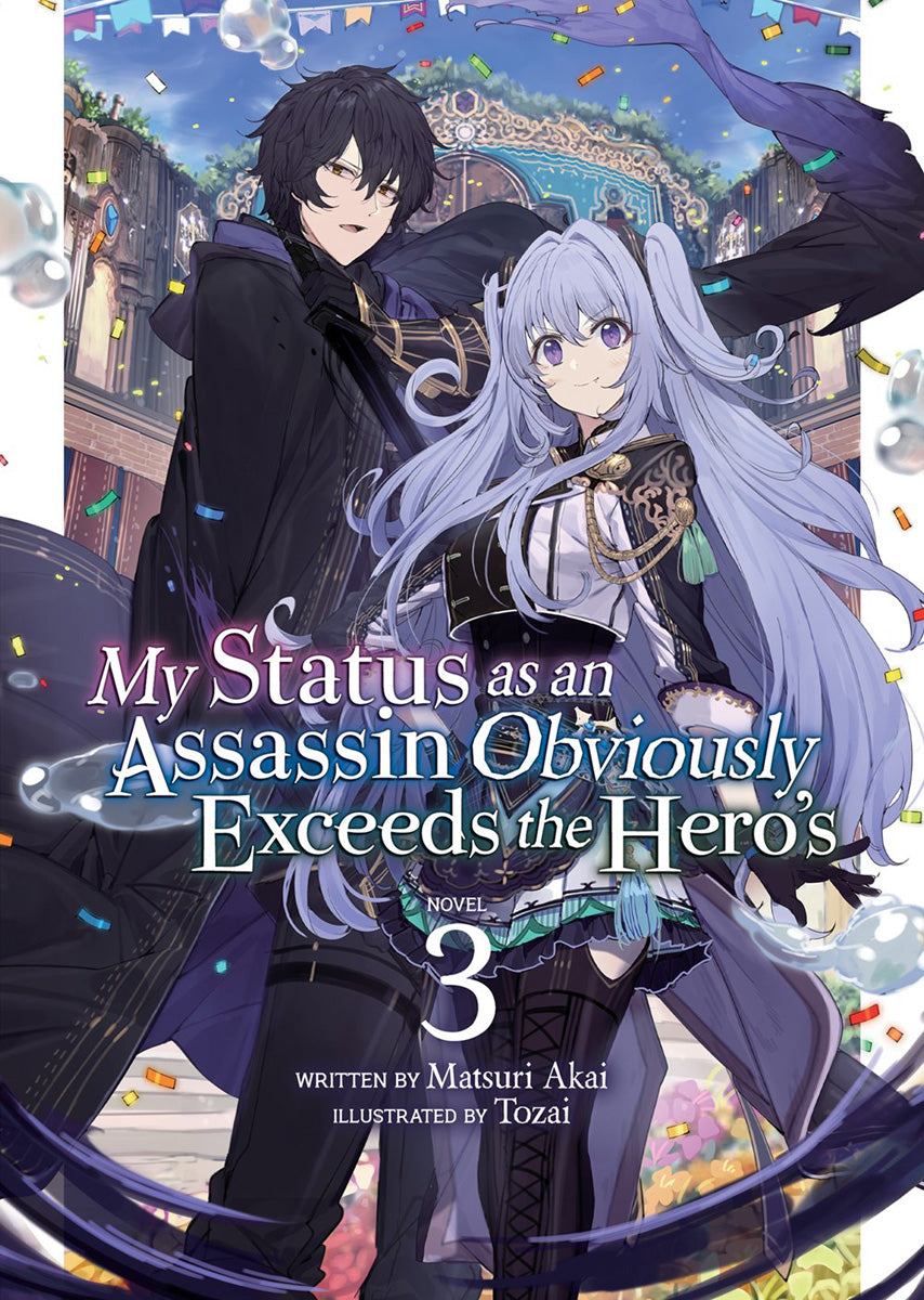 MY STATUS AS AN ASSASSIN OBVIOUSLY EXCEEDS THE HERO'S VOLUME 03 NOVEL