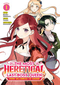 THE MOST HERETICAL LAST BOSS QUEEN: FROM VILLAINESS TO SAVIOR - VOLUME 01 MANGA