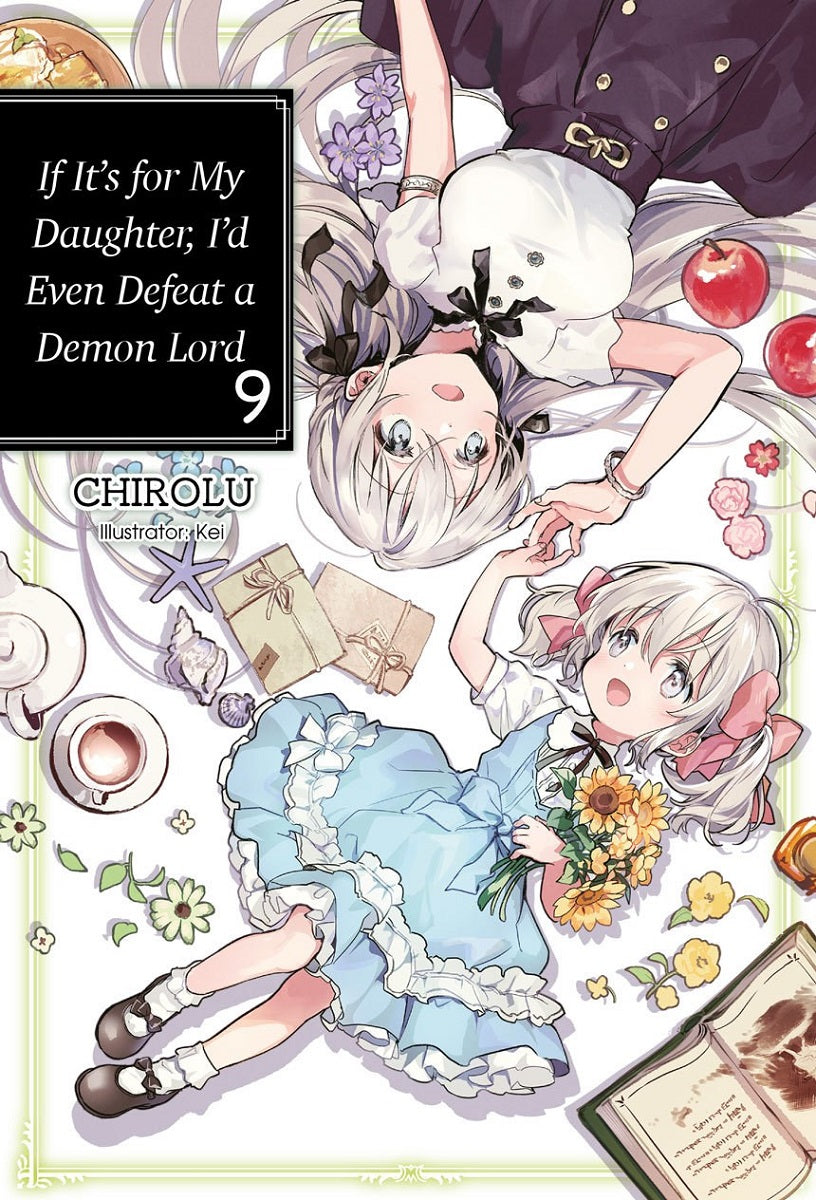 IF IT'S FOR MY DAUGHTER, I'D EVEN DEFEAT A DEMON LORD VOLUME 9 NOVEL
