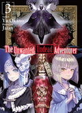 THE UNWANTED UNDEAD ADVENTURER VOLUME 03 NOVEL