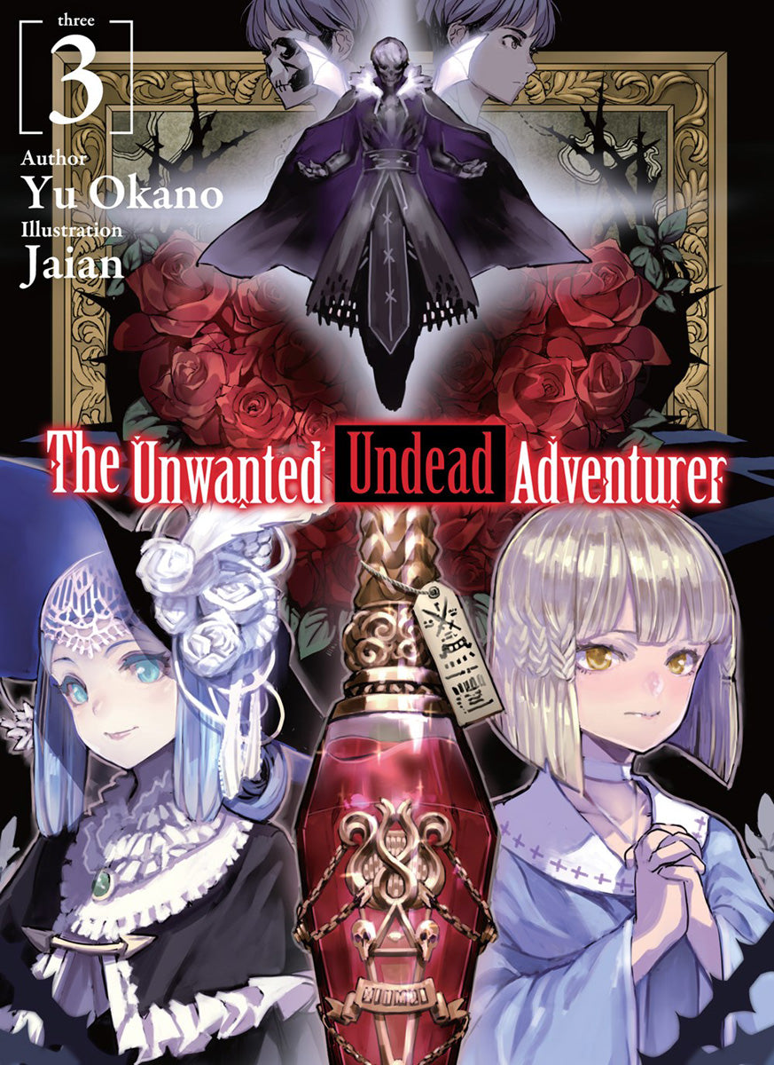 THE UNWANTED UNDEAD ADVENTURER VOL 03 NOVEL