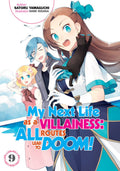 MY NEXT LIFE AS A VILLAINESS ALL ROUTES LEAD TO DOOM! VOL 09 NOVEL