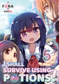 I SHALL SURVIVE USING POTIONS! VOL 05 NOVEL
