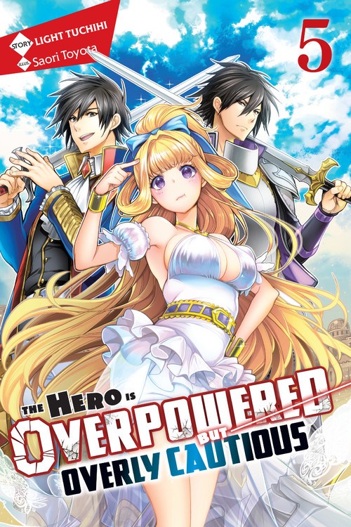 HERO IS OVERPOWERED BUT OVERLY CAUTIOUS VOL 05 NOVEL