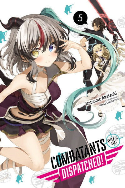 COMBATANTS WILL BE DISPATCHED VOL 05 NOVEL