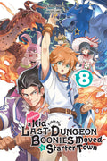 SUPPOSE A KID FROM DUNGEON BOONIES VOL 08 NOVEL