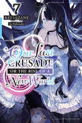 OUR LAST CRUSADE OR THE RISE OF A NEW WORLD VOL 07 NOVEL