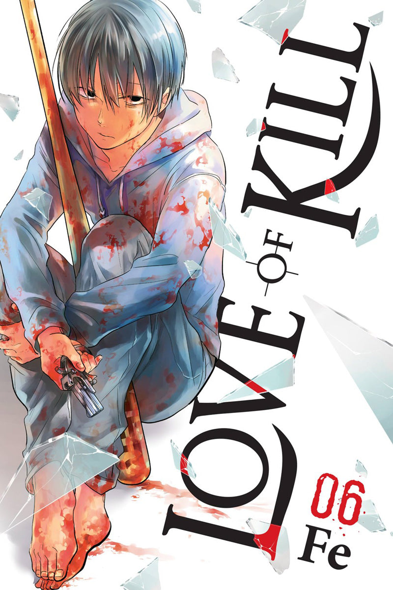 LOVE OF KILL VOLUME 06 MANGA