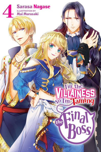 I'M THE VILLAINESS SO I'M TAMING THE FINAL BOSS VOL 04 NOVEL