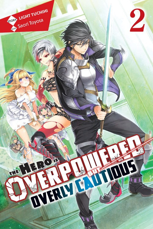 HERO IS OVERPOWERED BUT OVERLY CAUTIOUS VOL 02 NOVEL