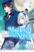 MAIDEN OF THE NEEDLE VOL 02 MANGA