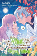 HI I'M A WITCH CRUSH LOVE POTION VOL 03 MANGA