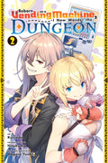 REINCARNATED AS A VENDING MACHINE I NOW WANDER THE DUNGEON VOL 02 MANGA