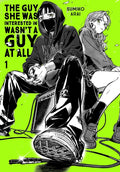 THE GUY SHE WAS SEEING WASN'T A GUY AT ALL -  VOLUME 01 MANGA