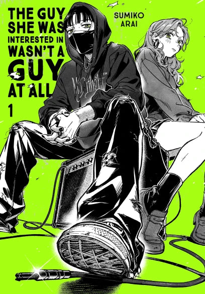 THE GUY SHE WAS SEEING WASN'T A GUY AT ALL -  VOLUME 01 MANGA