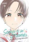 SENPAI IS AN OTOKONOKO: MY CROSSDRESSING CLASSMATE - VOLUME 03 MANGA