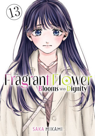 THE FRAGRANT FLOWER BLOOMS WITH DIGNITY - VOLUME 13 MANGA