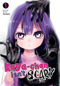 KAYA-CHAN ISN'T SCARY - VOLUME 01 MANGA