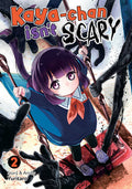 KAYA-CHAN ISN'T SCARY - VOLUME 02 MANGA