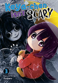 KAYA-CHAN ISN'T SCARY - VOLUME 03 MANGA
